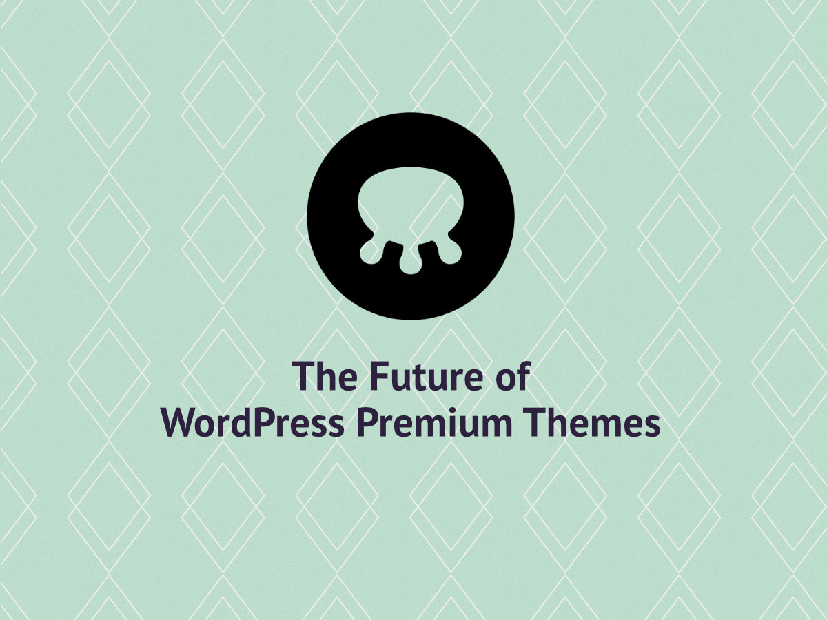 The Future of WordPress Premium Themes